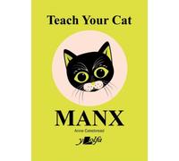 Teach Your Cat Manx (Teach Your Dog)