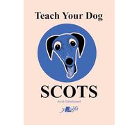 Teach Your Dog Scots