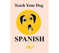 Teach Your Dog Spanish