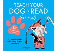Teach Your Dog to Read: 30 Dog-Friendly Words