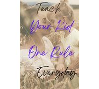 Teach Your Kid One Rule A Day