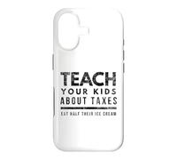 Teach Your Kids About Taxes Eat Half Their Ice Cream Case for iPhone 17