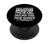 Teach Your Kids To Change Oil Not Gender Funny PopSockets Adhesive PopGrip