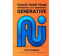 Teach Your Team About Generative AI