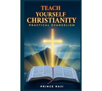 Teach yourself Christianity: Practical Evangelism