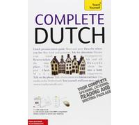 Teach Yourself Complete Dutch: From Beginner to Intermediate, Level 4
