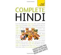 Teach Yourself Complete Hindi: From Beginner to Intermediate, Level 4