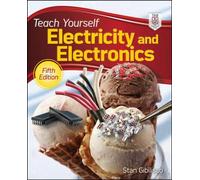 Teach Yourself Electricity and Electronics, 5th Edition