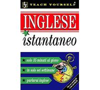 Teach Yourself Instant English for Italian Speakers/Inglese istantaneo (TYL)