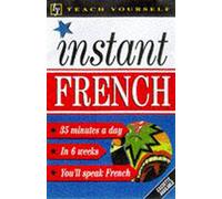 Teach Yourself Instant French (TYL)