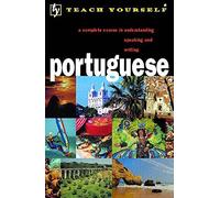 Teach Yourself Portuguese: A Complete Course in Understanding Speaking and Writing (Teach Yourself Portuguese Language Complete Courses) (book and cassette pack)