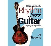 teach yourself Rhythm Jazz Guitar: a player's guide
