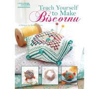 Teach Yourself to Make Biscornu (Leisure Arts #5406)