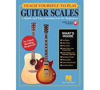 Teach Yourself to Play Guitar Scales: A Quick and Easy Introduction for Beginners
