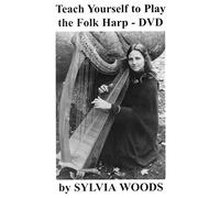 Teach Yourself to Play the Folk Harp: Companion Dvd to the Songbook