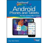 Teach Yourself VISUALLY Android Phones and Tablets (Teach Yourself VISUALLY (Tech))