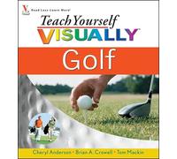 Teach Yourself Visually Golf (Teach Yourself VISUALLY Consumer)