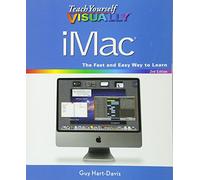 Teach Yourself VISUALLY iMac (Teach Yourself VISUALLY (Tech))