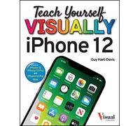 Teach Yourself VISUALLY iPhone 12, 12 Pro, and 12 Pro Max