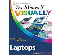 Teach Yourself VISUALLY Laptops (Teach Yourself VISUALLY (Tech))