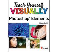 Teach Yourself VISUALLY Photoshop Elements 2023