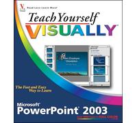 Teach Yourself VISUALLY PowerPoint 2003