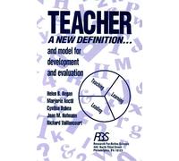 Teacher: A New Definition and Model for Development