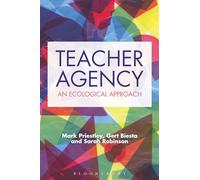 Teacher Agency: An Ecological Approach