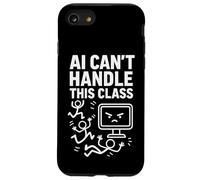 Teacher AI Can’t Handle This Class Chaos Educator Classroom Case for iPhone SE (2020) / 7/8