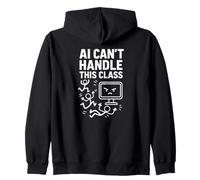 Teacher AI Can’t Handle This Class Chaos Educator Classroom Zip Hoodie