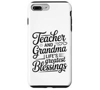 Teacher And Grandma Life's Greatest Blessings Quote Case for iPhone 7 Plus/8 Plus