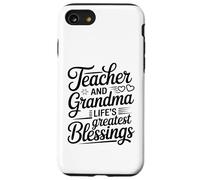 Teacher And Grandma Life's Greatest Blessings Quote Case for iPhone SE (2020) / 7/8