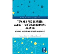 Teacher and Learner Agency for Collaborative Learning : Academic Writing in a Blended Environment