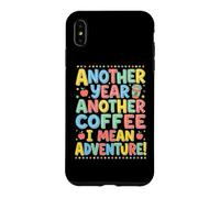 Teacher Another Year Another Coffee Back to School Case for iPhone XS Max