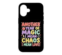 Teacher Another Year Of Magic Chaos Love Back To School Case for iPhone 16