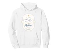 Teacher Appreciation Classroom Positivity Student Quote Pullover Hoodie