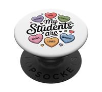 Teacher Appreciation My Students Are Strong Kind Creative PopSockets Adhesive PopGrip