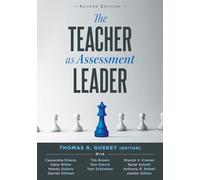 Teacher as Assessment Leader, The, Second Edition: (Practical Strategies for Utilizing Formative Assessment)