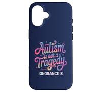 Teacher AUTISM NOT TRAGEDY IGNORANCE IS Advocate Mom Respect Case for iPhone 16