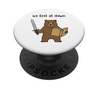 Teacher Bear We Test At Dawn Test Day Coordinator Final Exam PopSockets Adhesive PopGrip