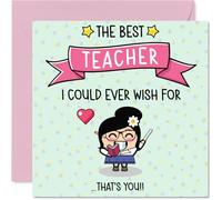 Teacher Birthday Card - The Best I Could Ever Wish For - Happy Birthday Card for Teacher from Student Pupil, 145mm Cute Bday Greeting Cards