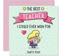 Teacher Birthday Card - The Best I Could Ever Wish For - Happy Birthday Card for Teacher from Student Pupil, 145mm Cute Bday Greeting Cards
