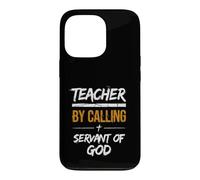 Teacher By Calling Servant Of God Christian Faith Case for iPhone 13 Pro