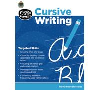 Teacher Created Resources Practice Makes Perfect: Cursive Writing Grades 3-5, 2nd Edition (TCR3331) (Practice Makes Perfect (Teacher Created Materials))