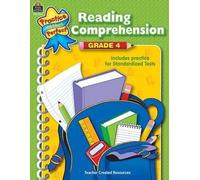 Teacher Created Resources Practice Makes Perfect: Reading Comprehension Grade 4, 2nd Edition (TCR3334)