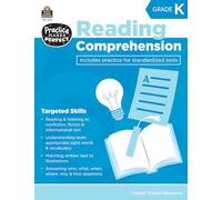 Teacher Created Resources Practice Makes Perfect: Reading Comprehension Grade K, 2nd Edition (TCR2078) (Practice Makes Perfect (Teacher Created Materials))