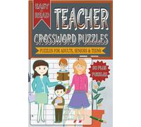 Teacher Crossword Puzzles: Crossword with Easy to Read Print about Teacher and Other Related Items | 6x9 inches, 120 pages | 50+ Puzzles... Gifts for Vacations, Holidays and Free Times