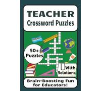 Teacher Crossword Puzzles: Fun & Educational Crossword Puzzles for Teachers | Brain-Boosting Word Games for Stress Relief, Downtime, and Teacher Appreciation Gifts