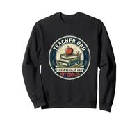 Teacher Dad Education School Teaching Mentor Father's Day Sweatshirt