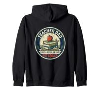 Teacher Dad Education School Teaching Mentor Father's Day Zip Hoodie